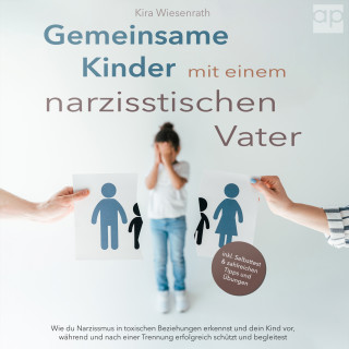 Kira Wiesenrath: Gemeinsame Kinder mit einem narzisstischen Vater