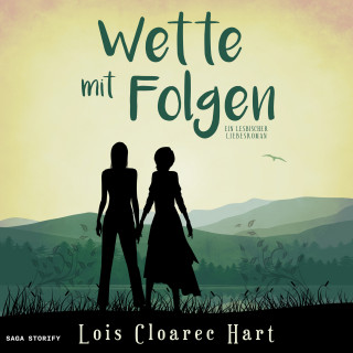 Lois Cloarec Hart: Wette mit Folgen