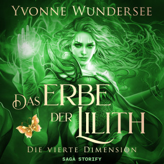 Yvonne Wundersee: Das Erbe der Lilith: Die vierte Dimension