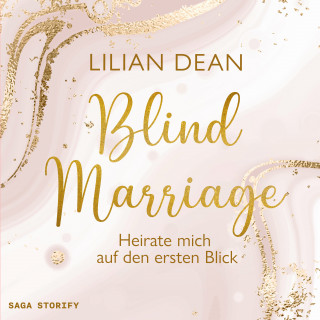 Lilian Dean: Blind Marriage - Heirate mich auf den ersten Blick