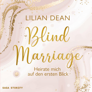 Lilian Dean: Blind Marriage - Heirate mich auf den ersten Blick