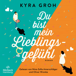 Kyra Groh: Du bist mein Lieblingsgefühl