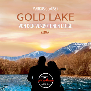 Markus Glauser: Gold Lake