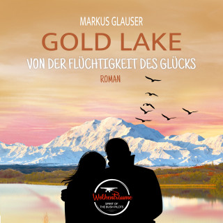 Markus Glauser: Gold Lake