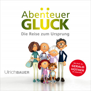 Ulrich Bauer: Abenteuer Glück