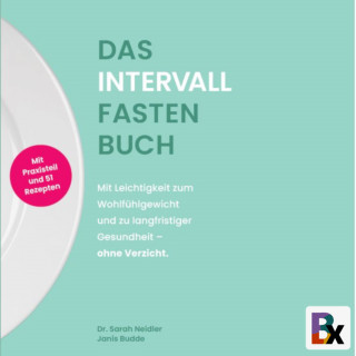 Janis Budde, Sarah Dr. Neidler: Das Intervallfasten Buch