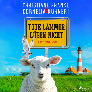 Christiane Franke, Cornelia Kuhnert: Tote Lämmer lügen nicht - Ein Ostfriesen-Krimi (Henner, Rudi und Rosa, Band 10)