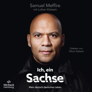 Samuel Meffire, Lothar Kittstein: Ich, ein Sachse