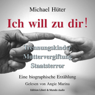 Michael Hüter: Ich will zu dir!
