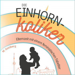 M. Goldberg: Die Einhorn-Koliken