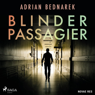 Adrian Bednarek: Blinder Passagier
