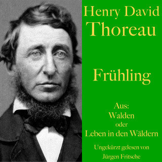 Henry David Thoreau: Henry David Thoreau: Frühling
