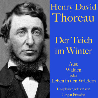 Henry David Thoreau: Henry David Thoreau: Der Teich im Winter