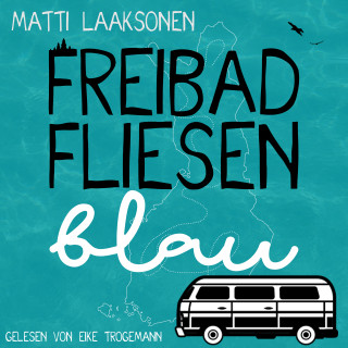 Matti Laaksonen: Freibadfliesenblau