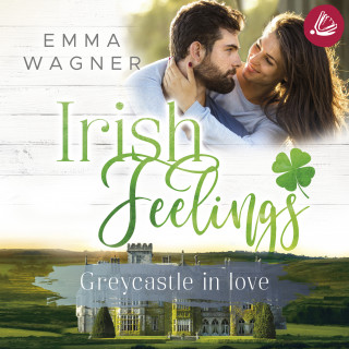 Emma Wagner: Irish feelings 4 Greycastle in Love