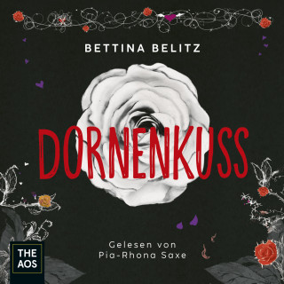 Bettina Belitz: Dornenkuss