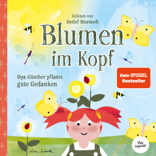 Lisa Wirth: Blumen im Kopf. Opa Günther pflanzt gute Gedanken