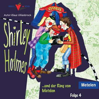 Klaus Uhlenbrock: Shirley Holmes und der Ring von Metelen