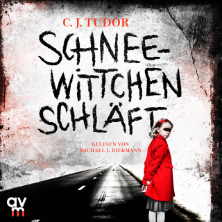 C.J. Tudor: Schneewittchen schläft