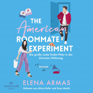 Elena Armas: American Roommate Experiment – Die große Liebe findet Platz in der kleinsten Wohnung