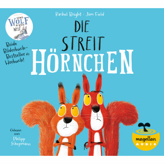 Rachel Bright: Die Streithörnchen / Kleiner Wolf in weiter Welt