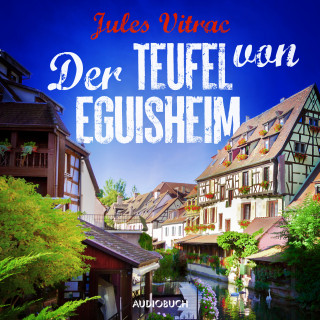 Jules Vitrac: Der Teufel von Eguisheim - Kreydenweiss und Bato ermitteln (Band 2)