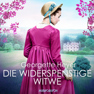 Georgette Heyer: Die widerspenstige Witwe