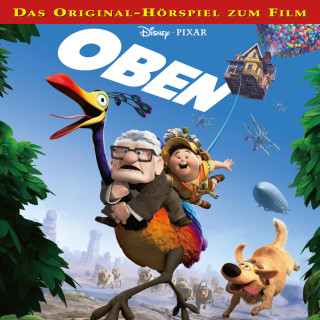 Oben (Das Original-Hörspiel zum Disney/Pixar Film)