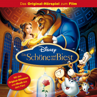 Howard Ashman: Die Schöne und das Biest (Hörspiel zum Disney Film)