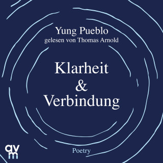 Yung Pueblo: Klarheit & Verbindung