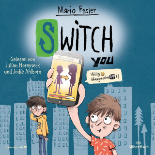 Mario Fesler: SWITCH YOU 1: Völlig übergeschnAPPt!