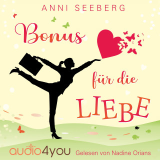 Anni Seeberg: Bonus für die LIEBE