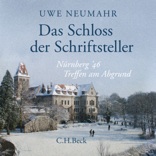 Uwe Neumahr: Das Schloss der Schriftsteller