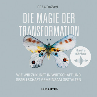 Reza Razavi: Die Magie der Transformation