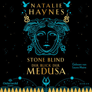 Natalie Haynes: STONE BLIND – Der Blick der Medusa