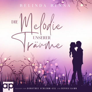 Belinda Benna: Die Melodie unserer Träume