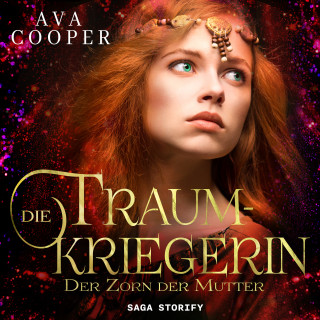 Ava Cooper: Die Traumkriegerin - Der Zorn der Mutter