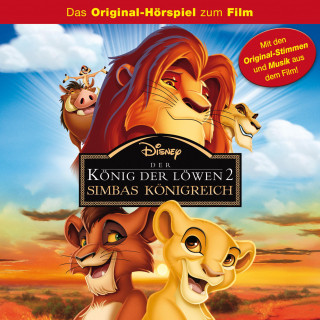 Marty Panzer, Jack Feldman: Der König der Löwen 2 - Simbas Königreich (Das Original-Hörspiel zum Disney Film)