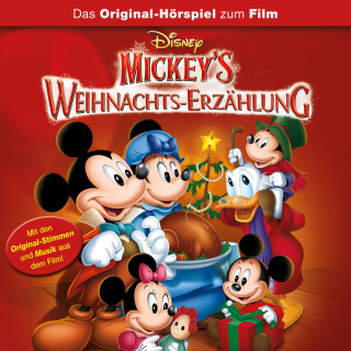 Mickey's Weihnachts-Erzählung (Das Original-Hörspiel zum Disney Film)
