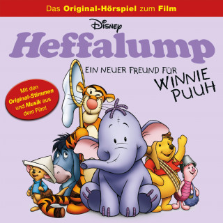 Brian Hohlfeld: Heffalump - ein neuer Freund für Winnie Puuh (Das Original-Hörspiel zum Disney Film)