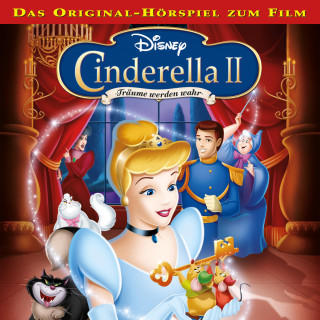 Jerry Livingston: Cinderella 2 - Träume werden wahr (Das Original-Hörspiel zum Disney Film)