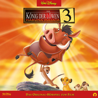 Der König der Löwen 3 - Hakuna Matata (Das Original-Hörspiel zum Disney Film)