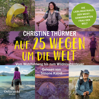 Christine Thürmer: Auf 25 Wegen um die Welt