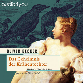 Oliver Becker: Das Geheimnis der Krähentochter