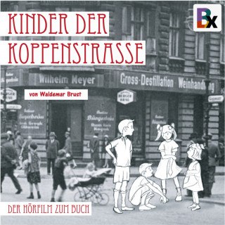 Brust Waldemar: Kinder der Koppenstrasse