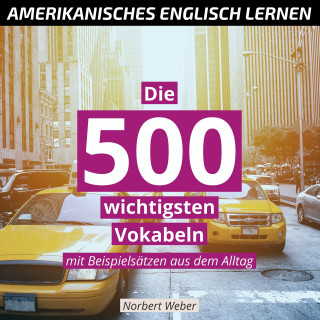Norbert Weber: Amerikanisches Englisch lernen