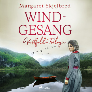 Margaret Skjelbred: Windgesang - Vestfold-Trilogie