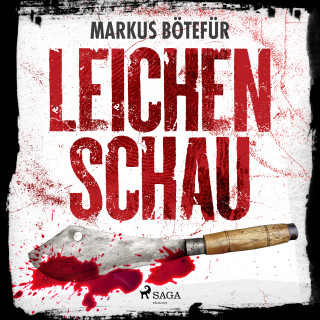 Dr. Markus Bötefür: Leichenschau (Krimi)