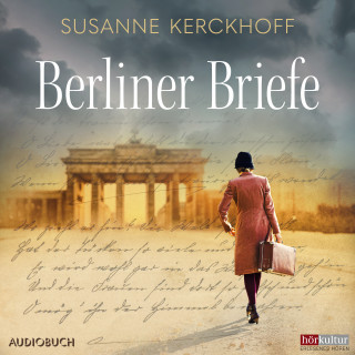 Susanne Kerckhoff: Berliner Briefe