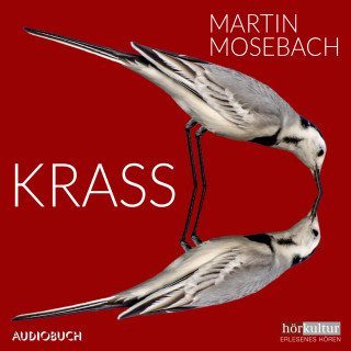 Martin Mosebach: Krass